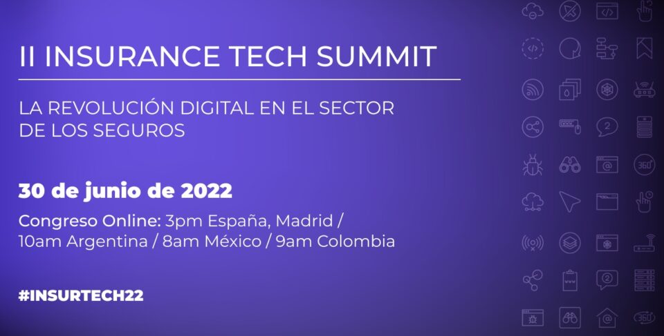 Cartel informativo II Insurance Tech Summit: Revolución digital en seguros, evento online el 30 de junio de 2022.