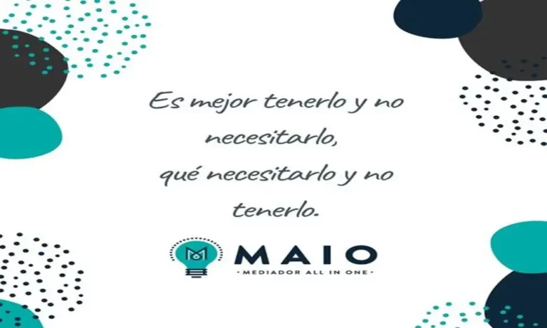 MAIO Mediador: Importancia de la Prevención en Seguros Frase: Es mejor tenerlo y no necesitarlo que necesitarlo y no tenerlo. Logo MAIO Mediador All In One.